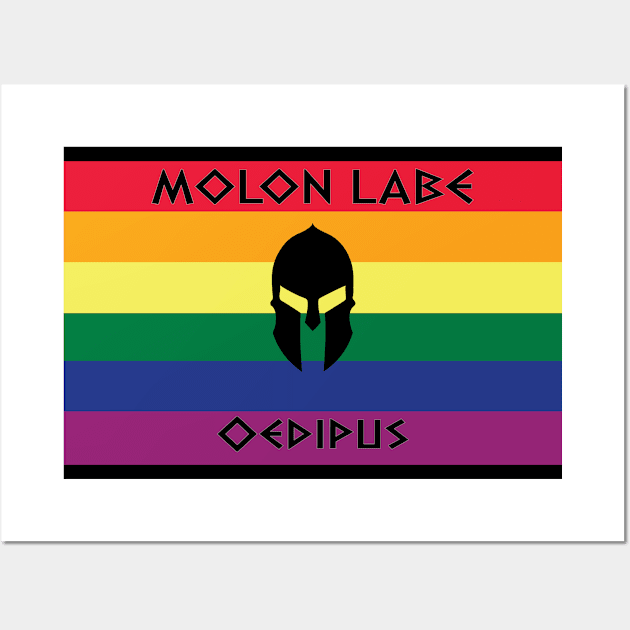 Molon Labe, Oedipus Wall Art by Operation Blazing Sword